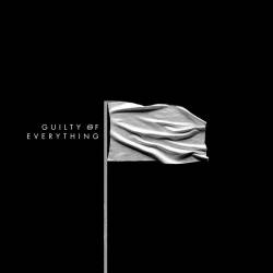 Nothing : Guilty of Everything